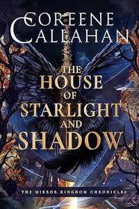 The House of Starlight and Shadow