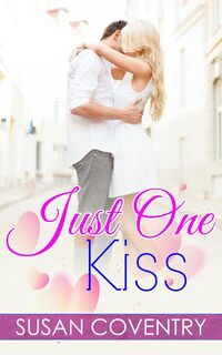 Just One Kiss