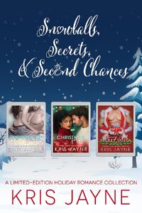 Snowballs, Secrets, and Second Chances