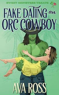Fake Dating an Orc Cowboy