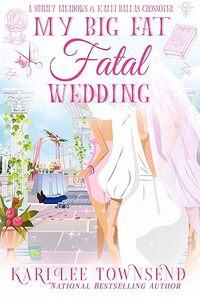 My Big Fat Fatal Wedding