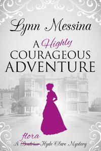 A Highly Courageous Adventure