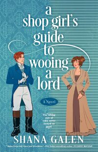 A Shop Girl's Guide to Wooing a Lord