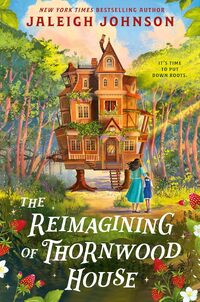 The Reimagining of Thornwood House