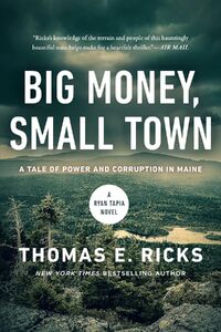 Big Money, Small Town