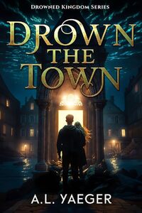 Drown the Town