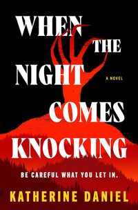 When The Night Comes Knocking