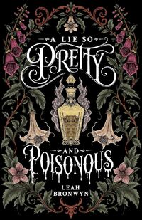 A Lie so Pretty and Poisonous
