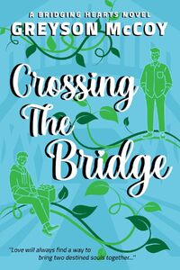 Crossing the Bridge