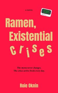Ramen, Existential Crises