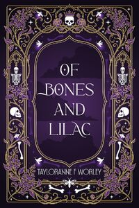 Of Bones and Lilac