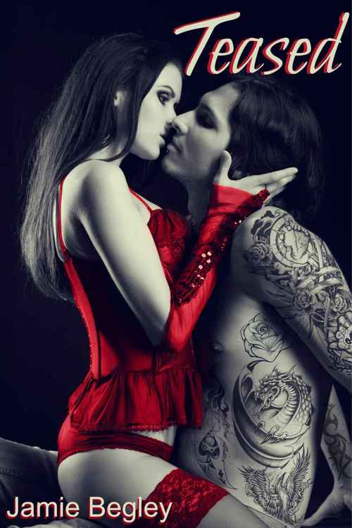 Teased by Jamie Begley
