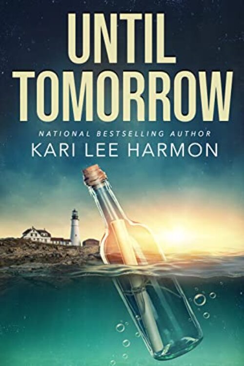 Until Tomorrow by Kari Lee Harmon