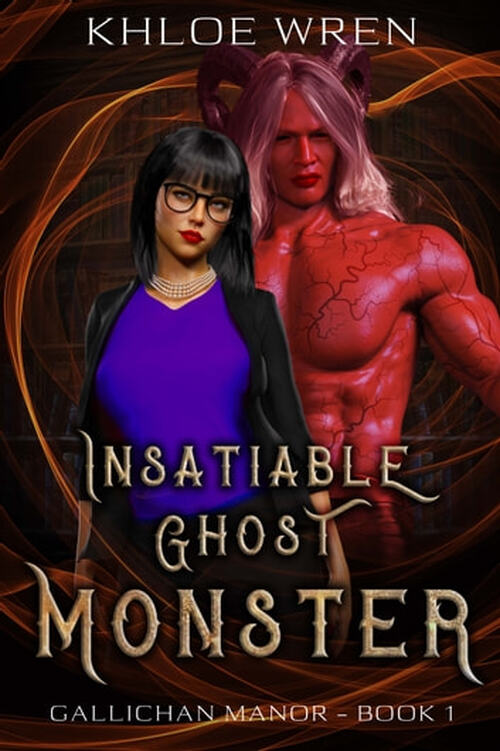Insatiable Ghost Monster by Khloe Wren