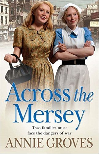 Across the Mersey by Annie Groves