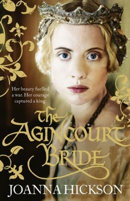The Agincourt Bride by Joanna Hickson