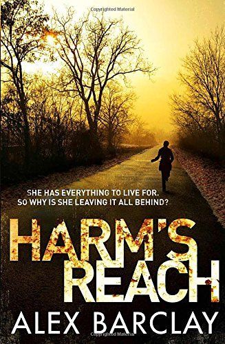 Harm's Reach by Alex Barclay