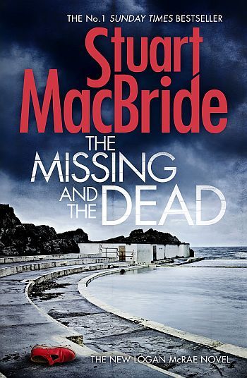 The Missing And The Dead by Stuart MacBride
