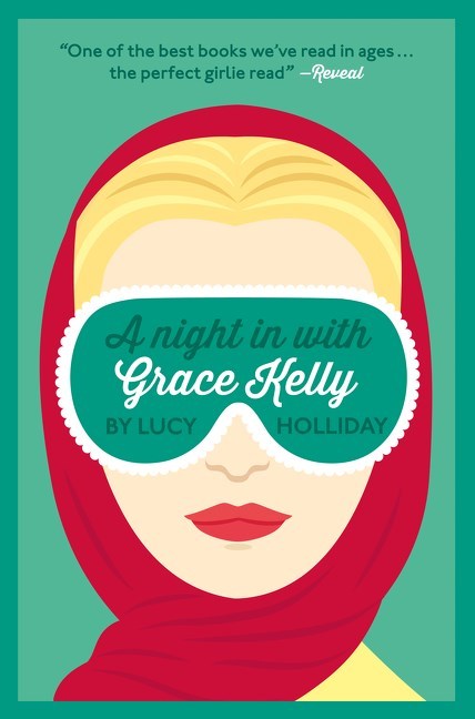A Night In With Grace Kelly by Lucy Holliday