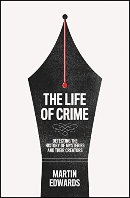 The Life of Crime by Martin Edwards
