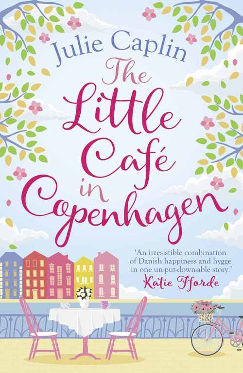 The Little Cafe In Copenhagen by Julie Caplin