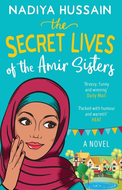 The Secret Lives of the Amir Sisters by Nadiya Hussain