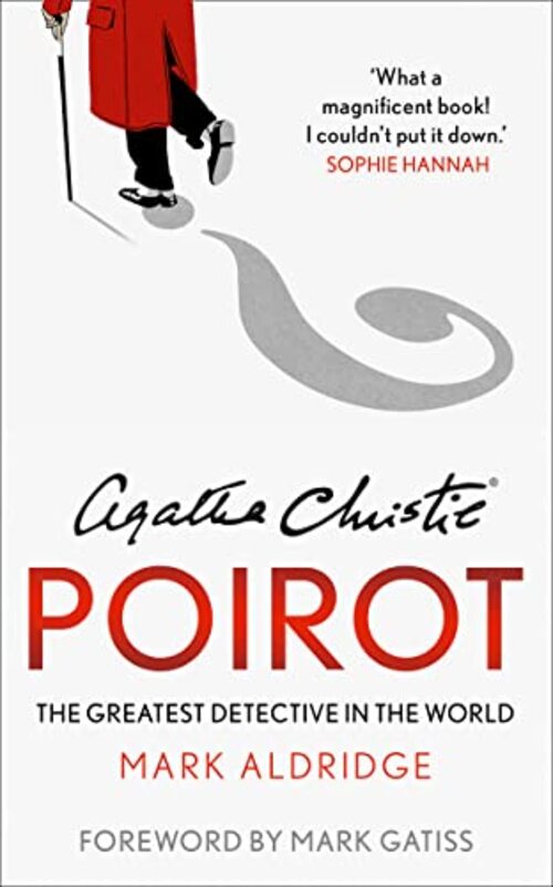 Agatha Christie's Poirot by Mark Aldridge