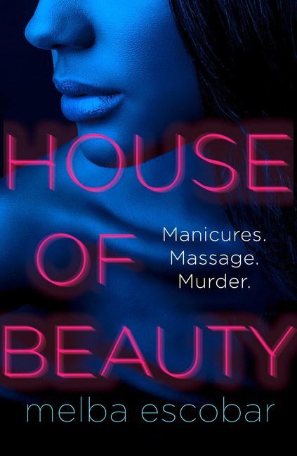 House of Beauty by Melba Escobar