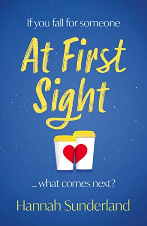 At First Sight by Hannah Sunderland