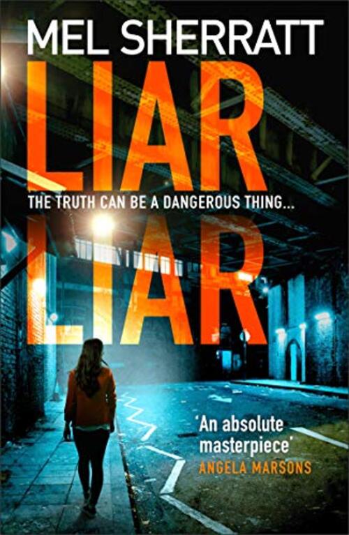 DS Grace Allendale 3  Liar Liar by Mel Sherratt