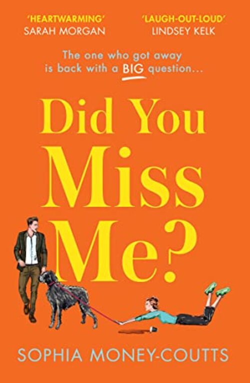 Did You Miss Me? by Sophia Money-Coutts