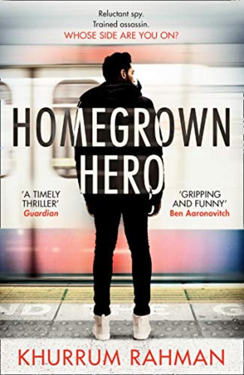 Homegrown Hero by Khurrum Rahman