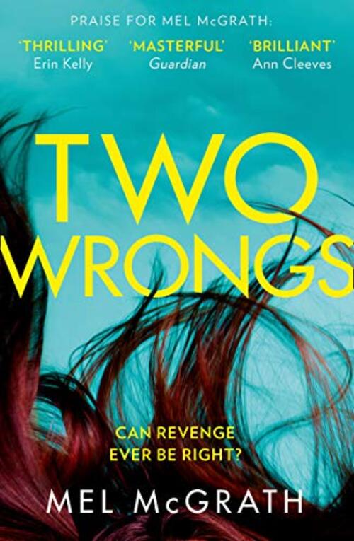Two Wrongs by Mel McGrath