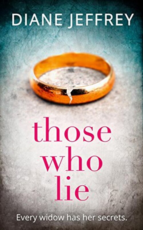 Those Who Lie by Diane Jeffrey