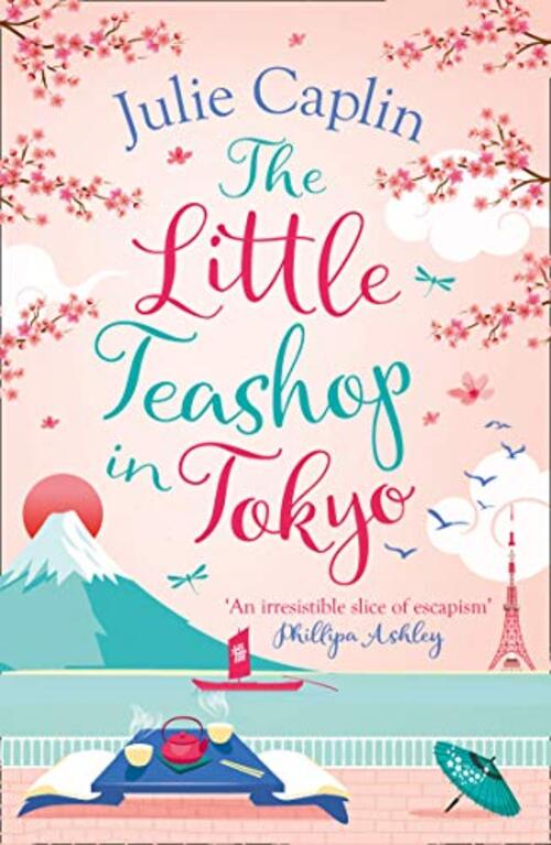 The Little Teashop in Tokyo by Julie Caplin