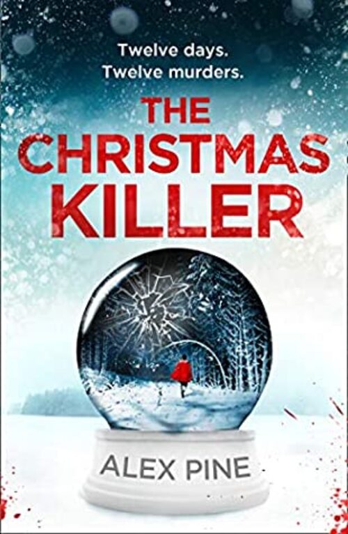 The Christmas Killer by Alex Pine