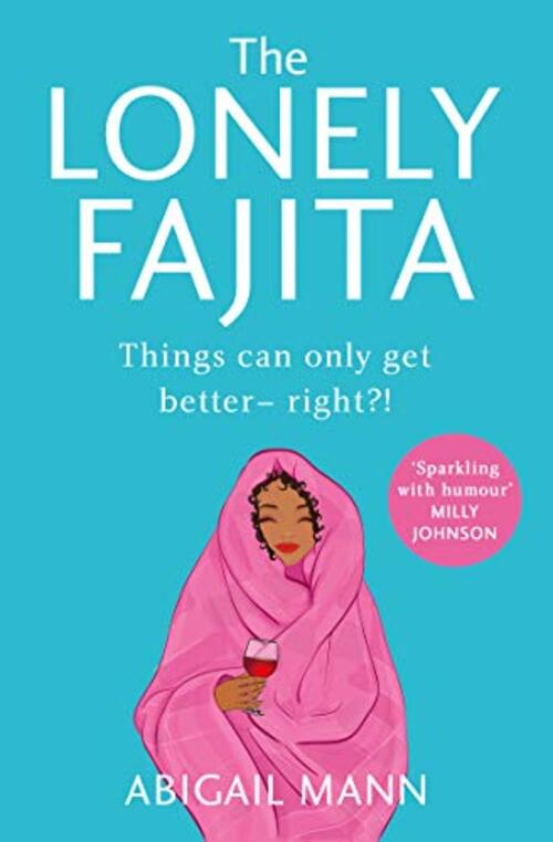 The Lonely Fajita by Abigail Mann