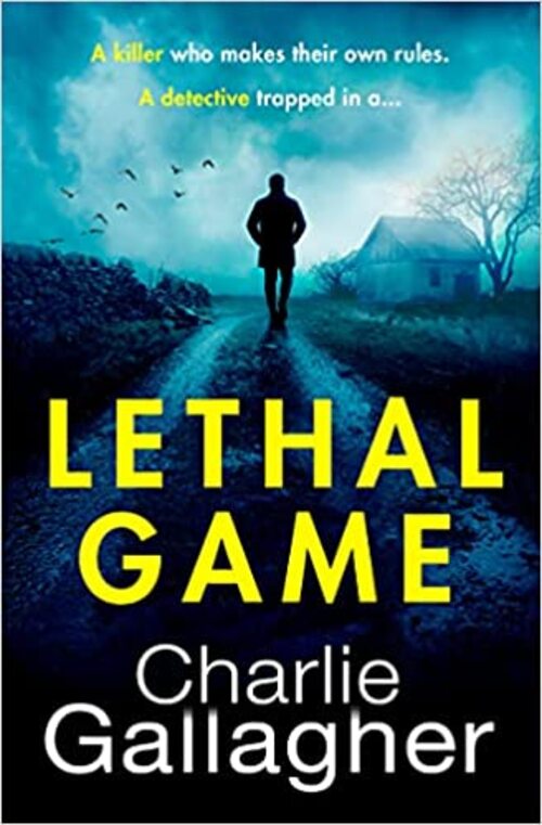 Lethal Game by Charlie Gallagher