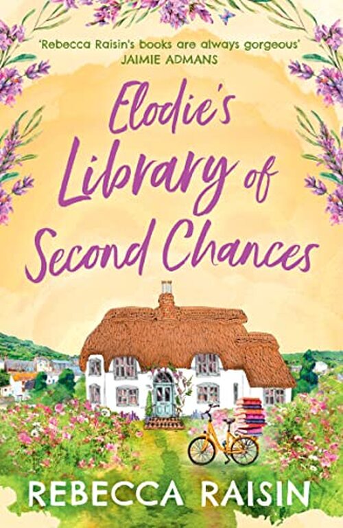 Elodie’s Library Of Second Chances by Rebecca Raisin
