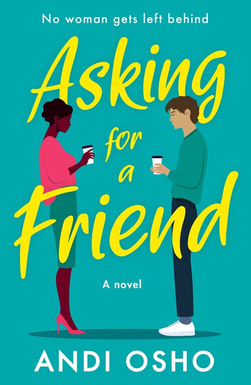 Asking for a Friend by Andi Osho