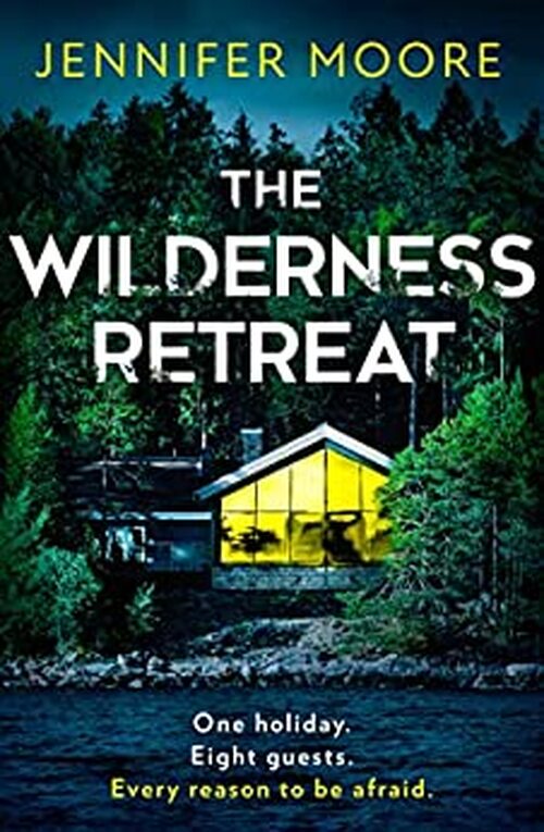 The Wilderness Retreat by Jennifer Moore