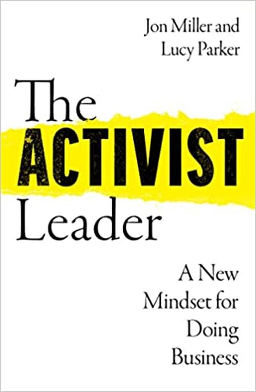 The Activist Leader by Jon Miller