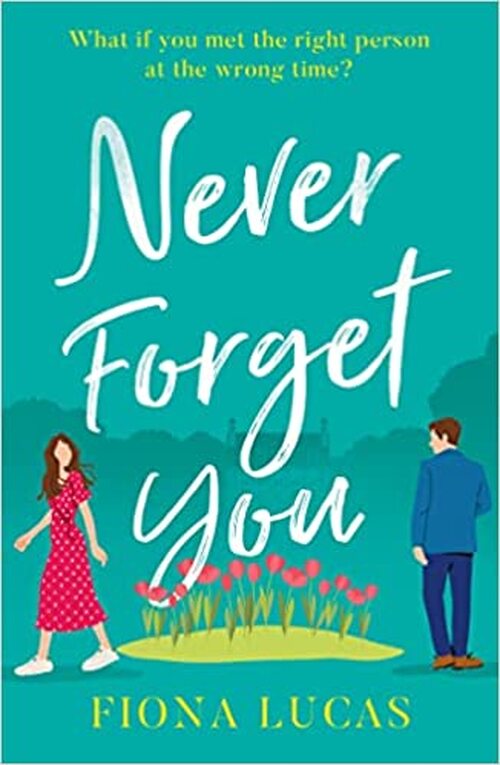 Never Forget You by Fiona Lucas
