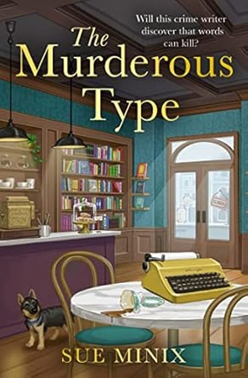 The Murderous Type by Sue Minix