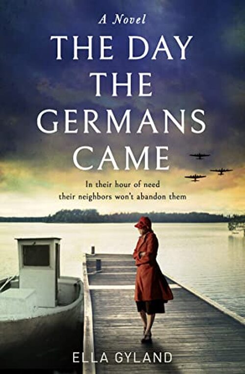 The Day the Germans Came by Ella Gyland