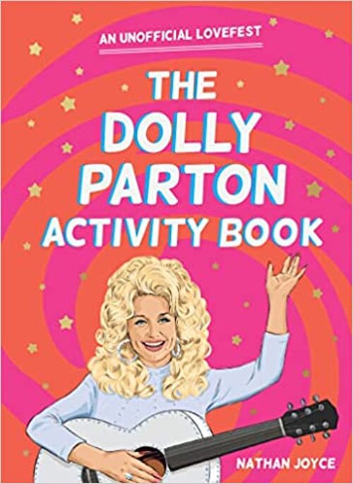 The Dolly Parton Activity Book by Nathan Joyce