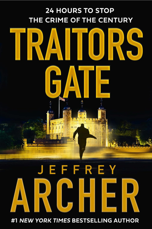 Traitors Gate by Jeffrey Archer