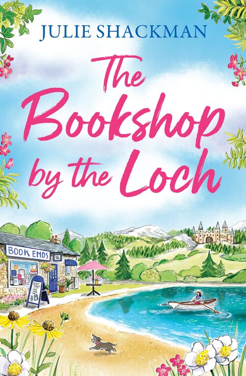 The Bookshop By The Loch by Julie Shackman