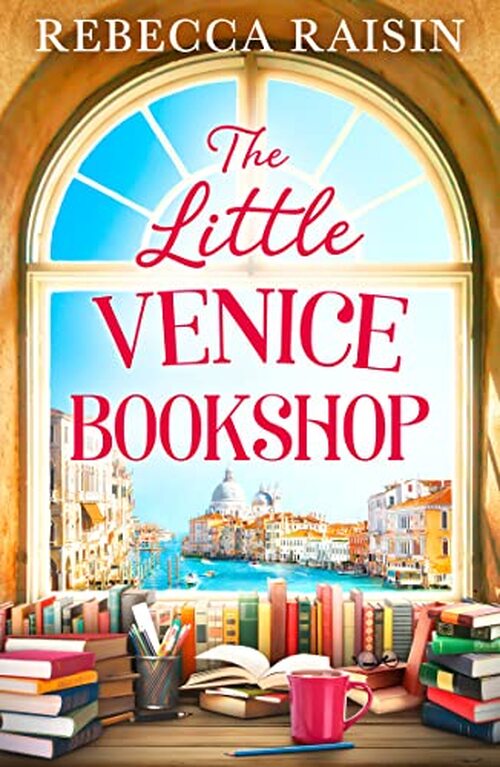 The Little Venice Bookshop by Rebecca Raisin