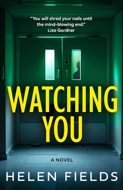 Watching You by Helen Fields